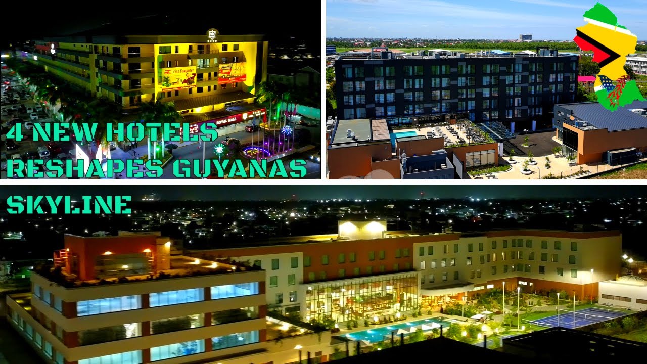 Guyana's 4 Newest  Hotels Pt.2 |l| Skyline Transformation