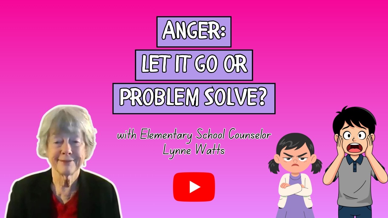Anger, Let It Go or Problem Solve?