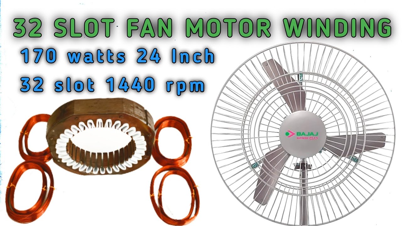 24 inch fan motor winding|32 slot motor winding|170 watts Bajaj wall fan winding|farata fan winding