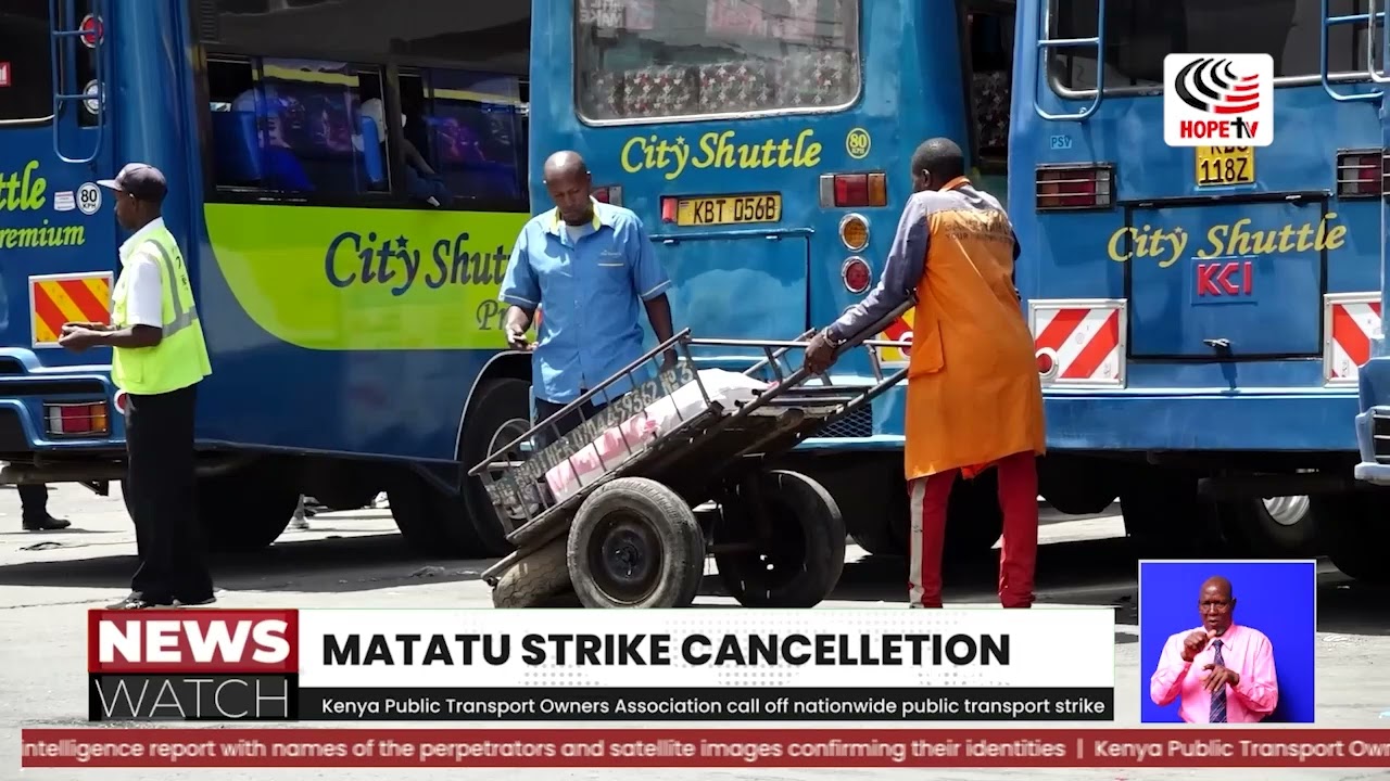 Kenya Public Transport Owners Association call off nationwide public transport strike scheduled for