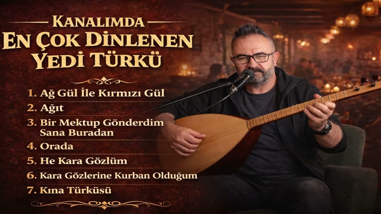 En Çok Dinlenen Yedi Türkü