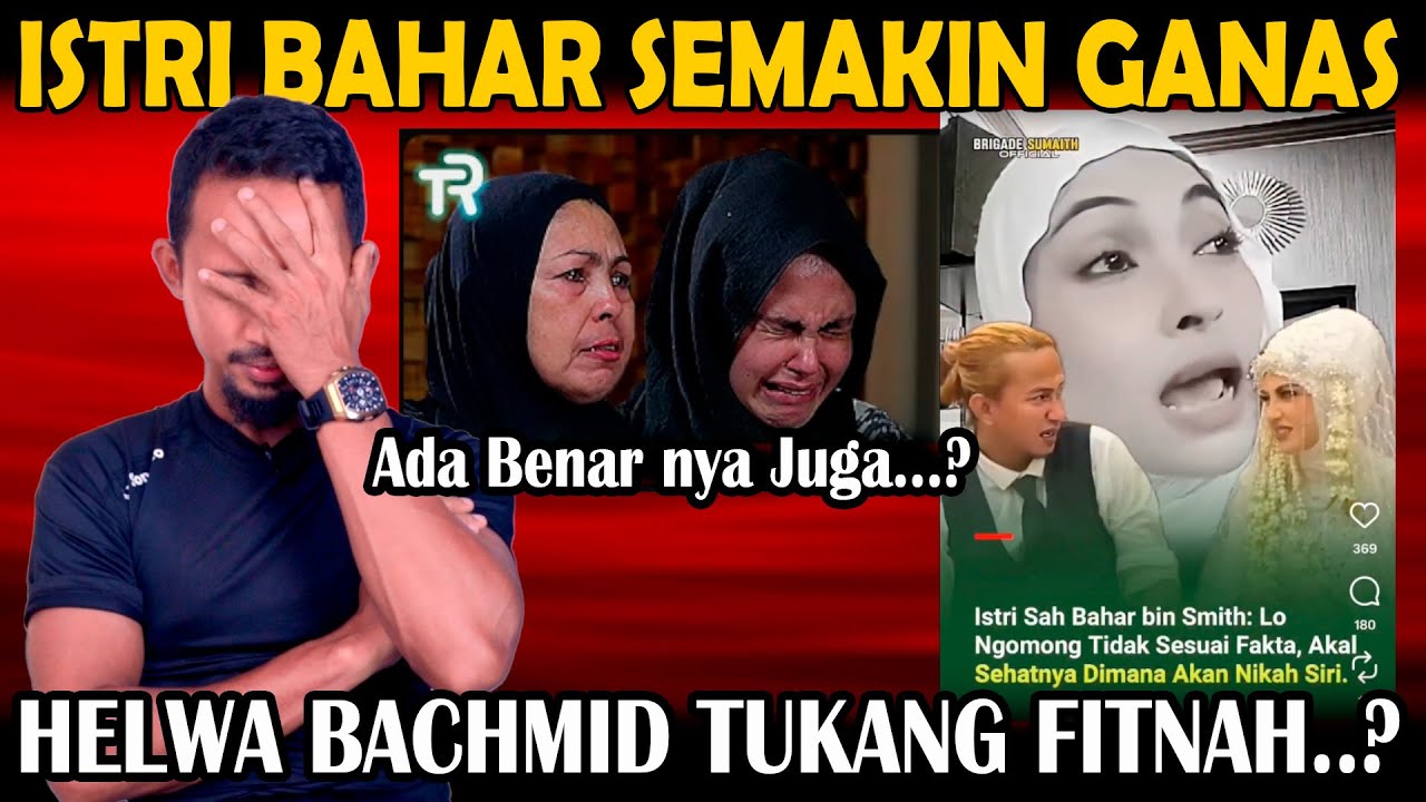 Babak Baru.!! Istri Bahar Smith Makin Ganas Tanggapi Helwa Bachmid Yang Ditelantarkan !!
