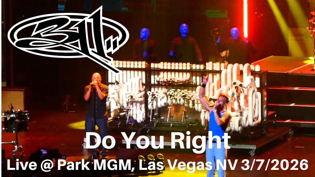 311 - Do You Right (с Blue Man Group) ВЖИВУЮ @ 311 Day Night 1 Park MGM Las Vegas 7 марта 2026 г.