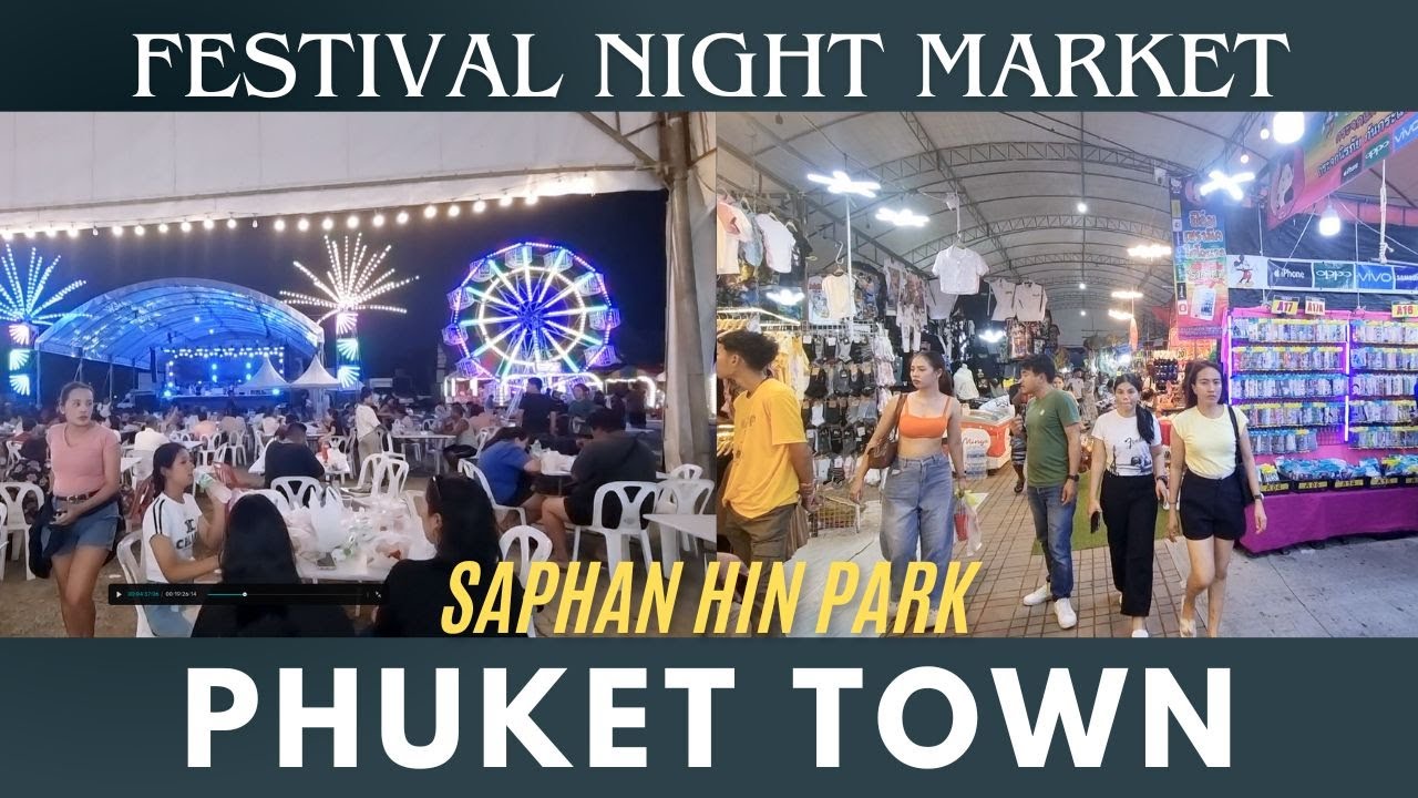 Awesome Experience at a Local Thai Festival Night Market in Phuket Town (Saphan Hin Park)