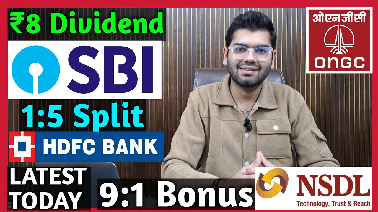 NSDL, HDFC Bank, SBI Bank, ONGC Stocks Declared Dividend, Bonus & Split