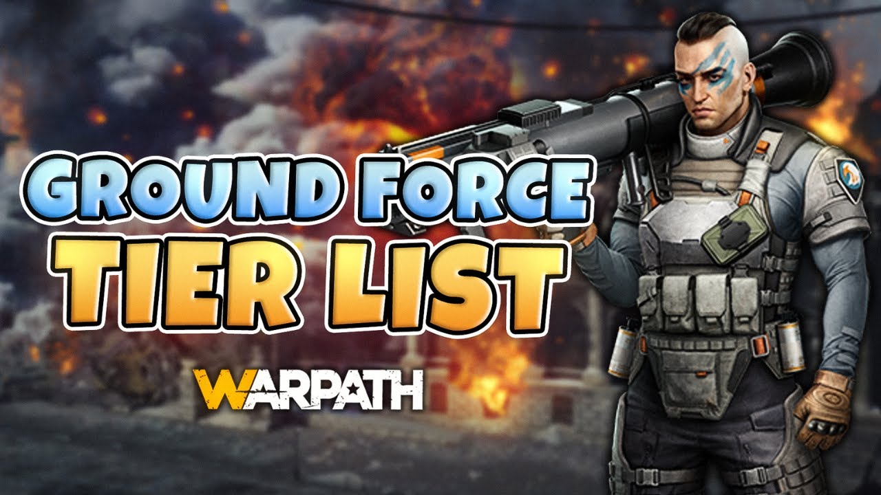 Warpath - Ground Force Officer Tier List | (September 2023)
