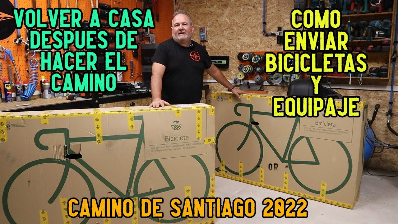 CAMINO DE SANTIAGO 2022  EMPEZAMOS POR EL FINAL COMO VOLVER Y ENVIAR BICICLETAS