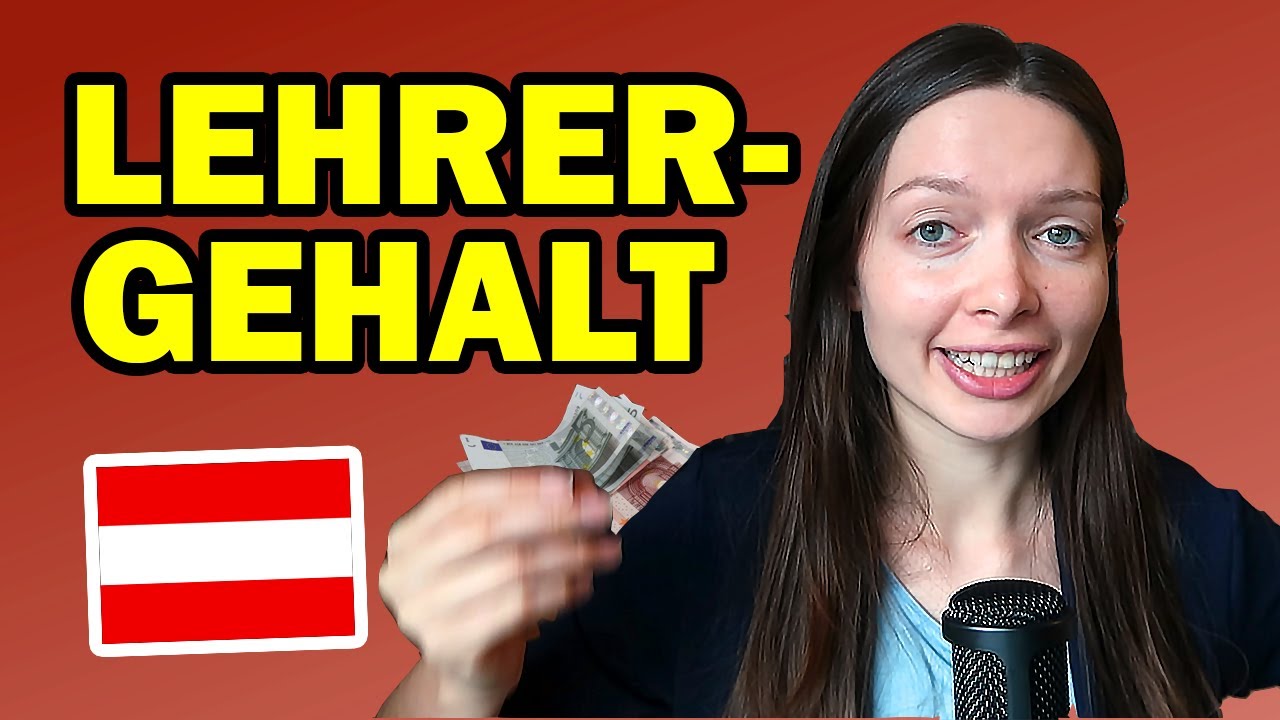 Wie viel verdienen Lehrer in Österreich? // Ein Update