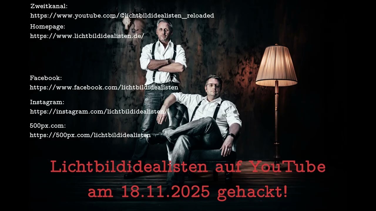 Hackerangriff - Lichtbildidealisten aka Klaus Hellmich wurde angegriffen und der Kanal gekapert