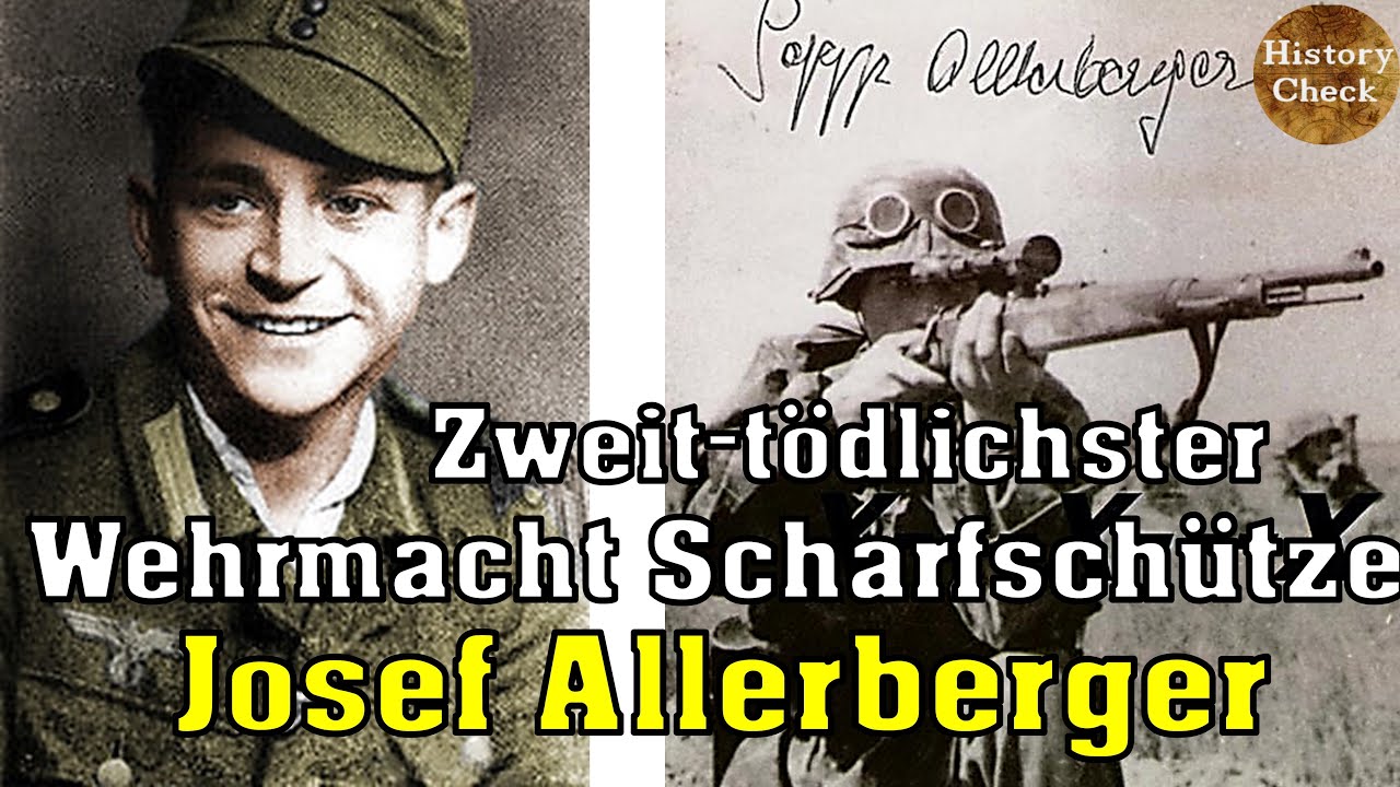 Josef Allerberger - Der zweit-t&ouml;dlichste Scharfsch&uuml;tze der Wehrmacht!