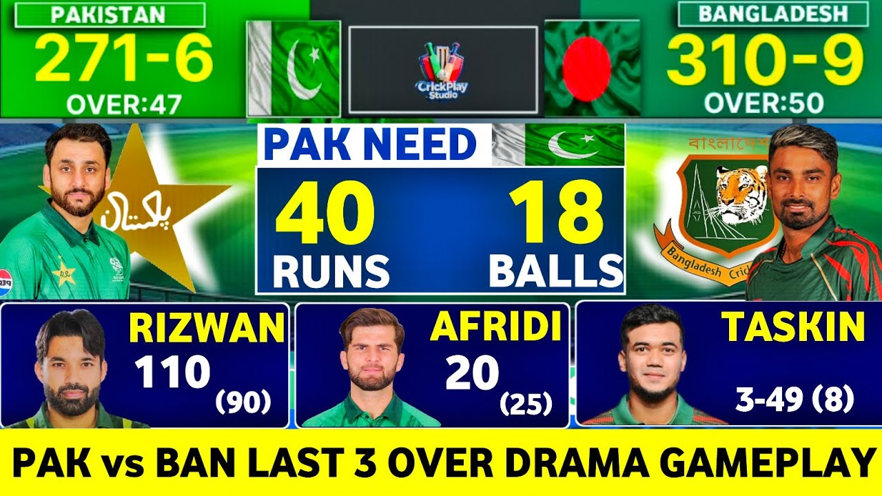 Last 3 Over Drama Pakistan vs Bangladesh ODI Match | Gameplay