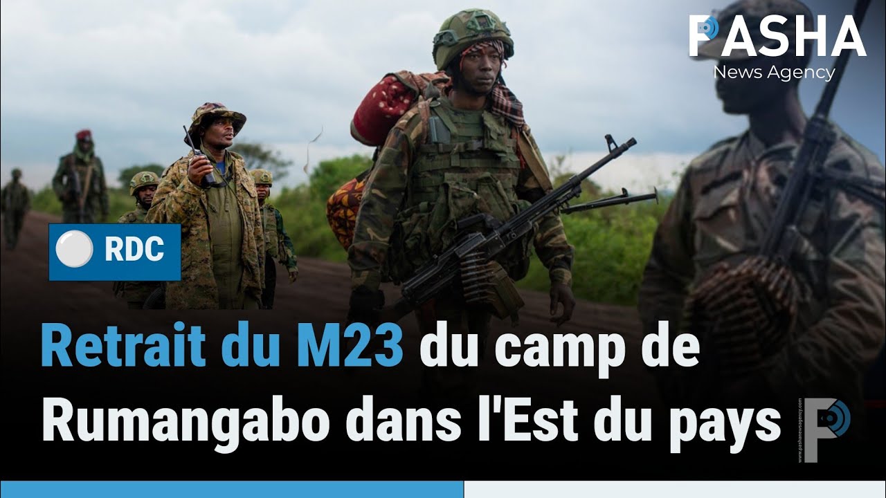 RDC : retrait du  M23 du camp de Rumangabo dans l'Est du pays