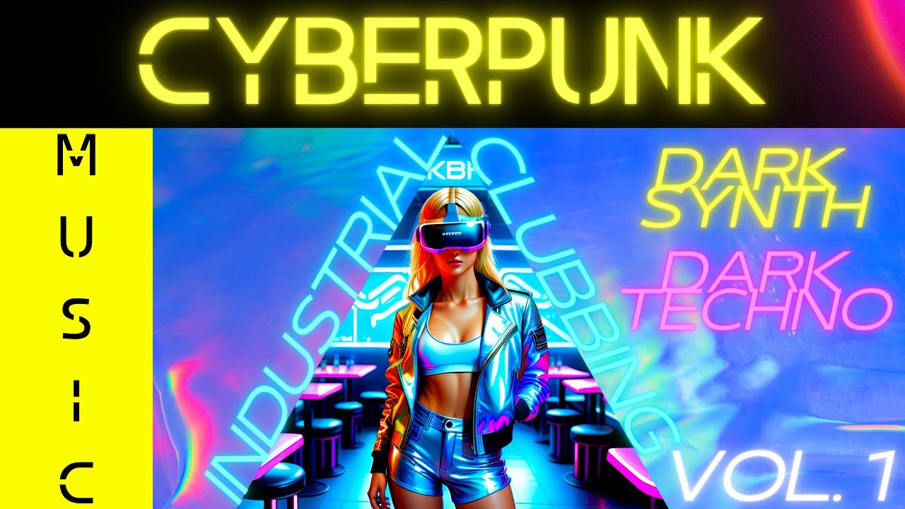 Cyber 01  °°° Sprawl Girls °°°  Cyberpunk / Dark Clubbing / Darksynth Music Mix