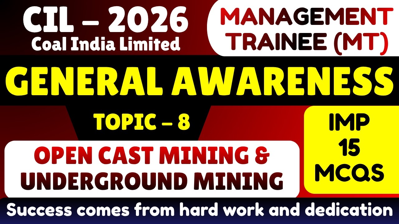 Open Cast Mining & Underground Mining MCQs | Coal India Management Trainee 2026 | CIL MT 2026 GK MCQ