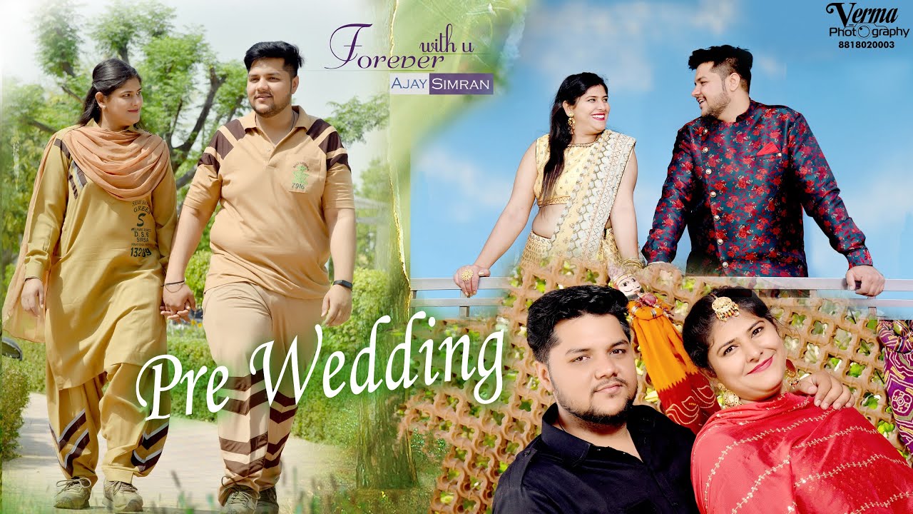 Latest Pre Wedding Song 2022 | AJAY & SIMRAN | VERMA PHOTOGRAPHY SIRSA #latestprewedding