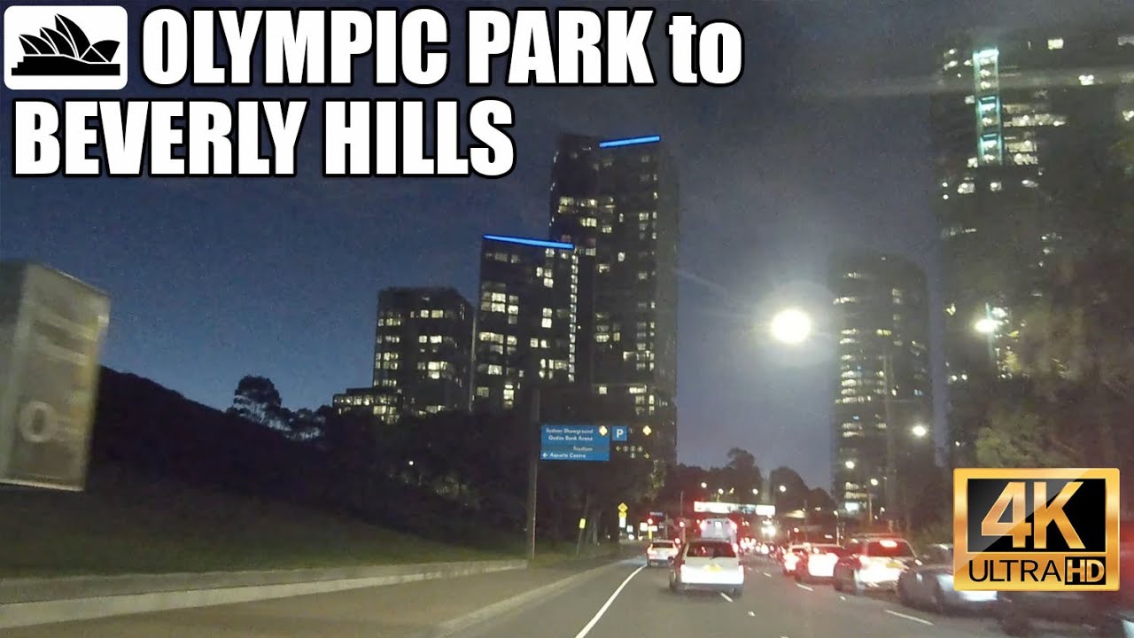 4K Sydney drive: Olympic Park to Beverly Hills at night