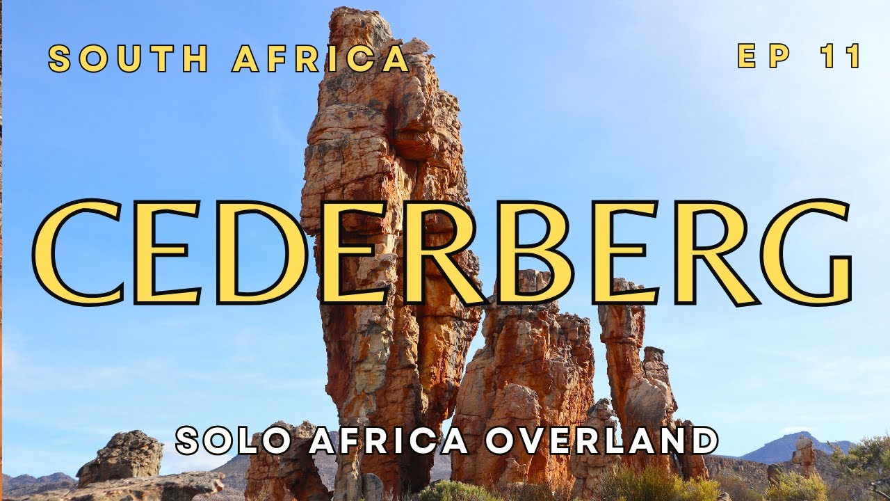 Cederberg Mountains, the unexpected Landscape - Solo Africa Overland, Ep. 11