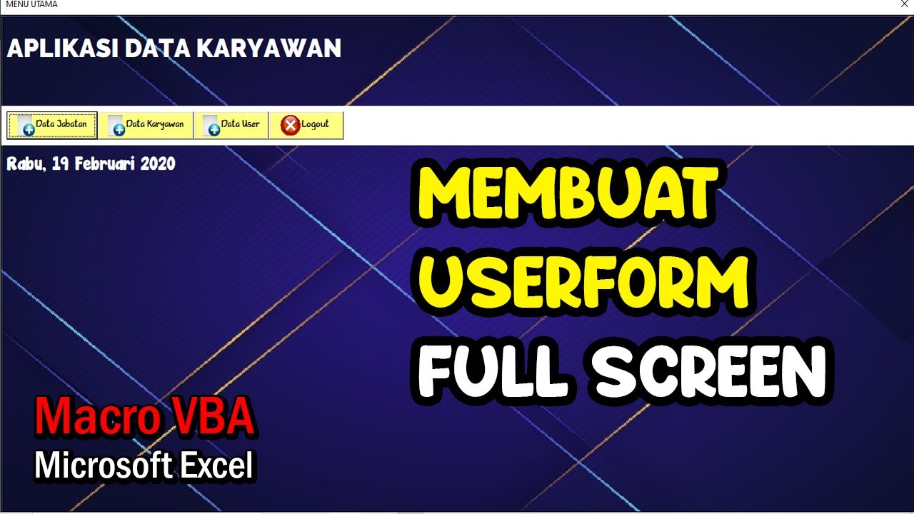 Cara Membuat UserForm VBA Excel Full Screen