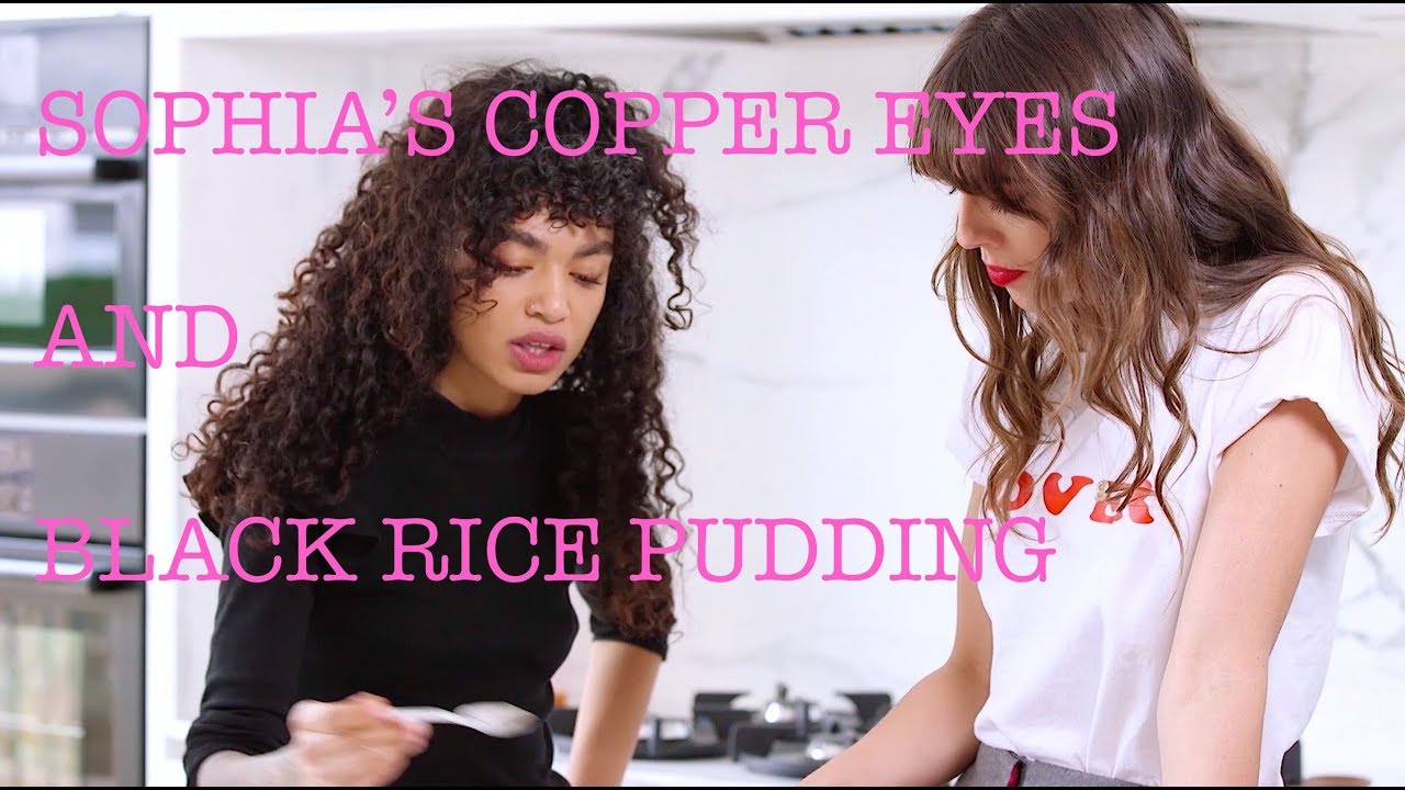SOPHIA'S COPPER EYES AND BLACK RICE PUDDING