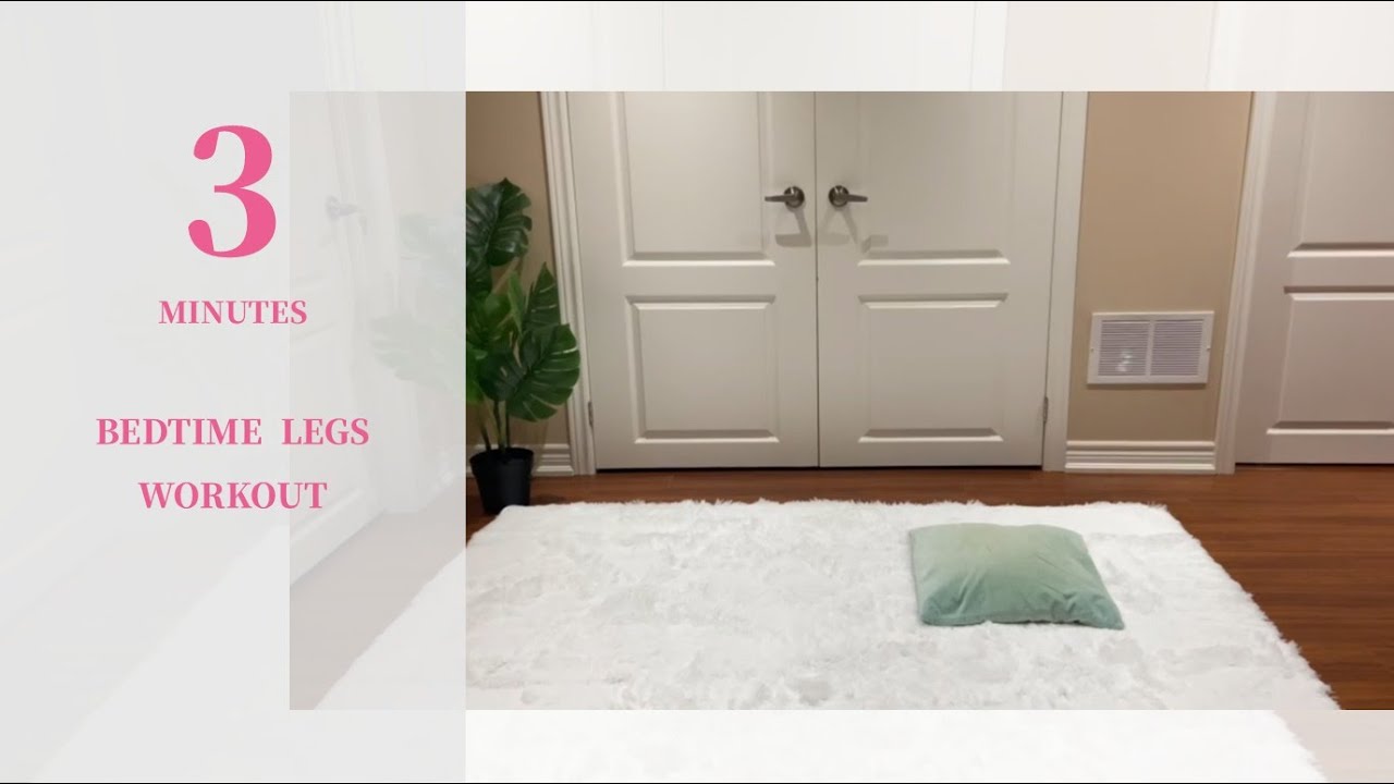 3MIN Bedtime Legs workout || soft , quick , relaxing