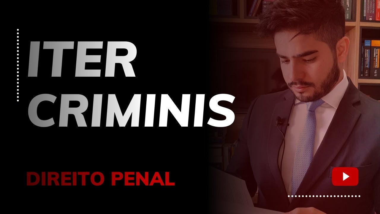 DIREITO PENAL - ITER CRIMINIS