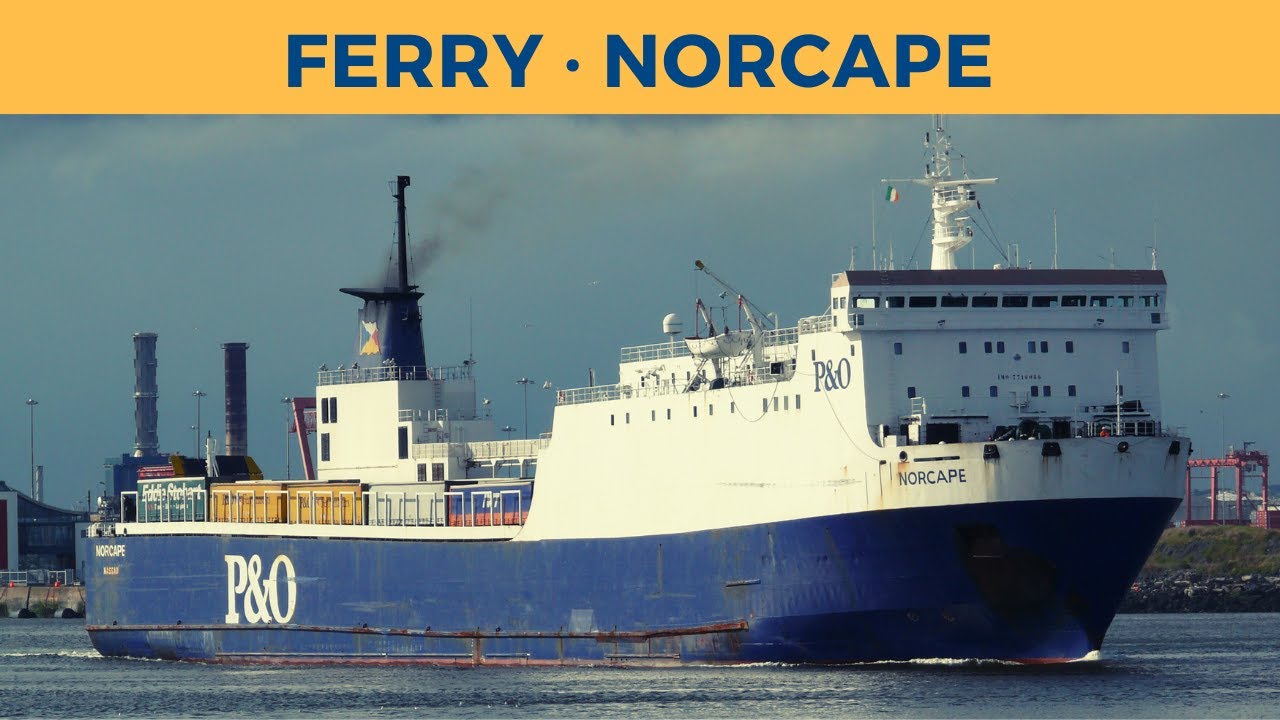 Departure of ferry NORCAPE, Dublin (P&O Ferries)