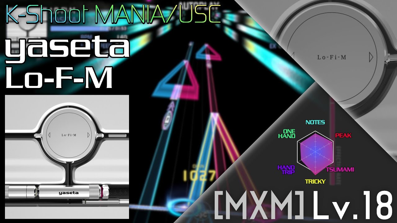 【USC/K-Shoot MANIA】Lo-Fi-M - yaseta [MXM 18]