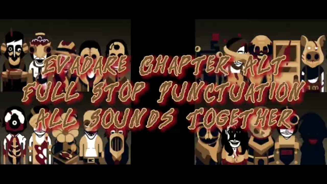 Incredibox | Evadare Ch Alt - FSP | All Sounds Together