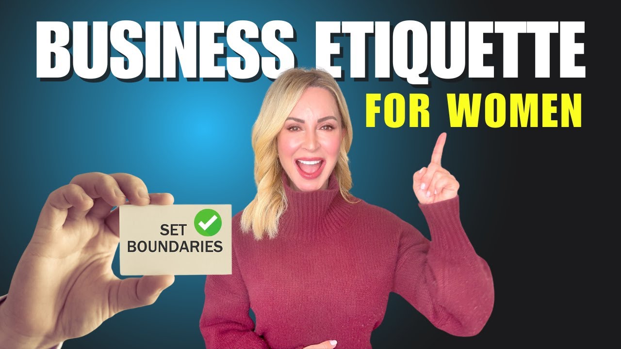 Business Etiquette for Women: 20 Game Changers