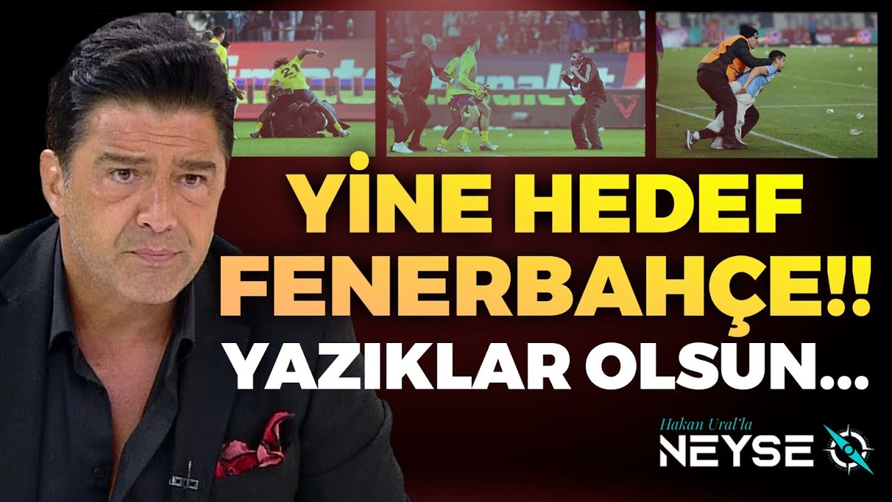 Yine Hedef Fenerbahçe! BU TAKIMDAN NE İSTİYORSUNUZ? Yazıklar Olsun Size... | Hakan Ural'la Neyse O