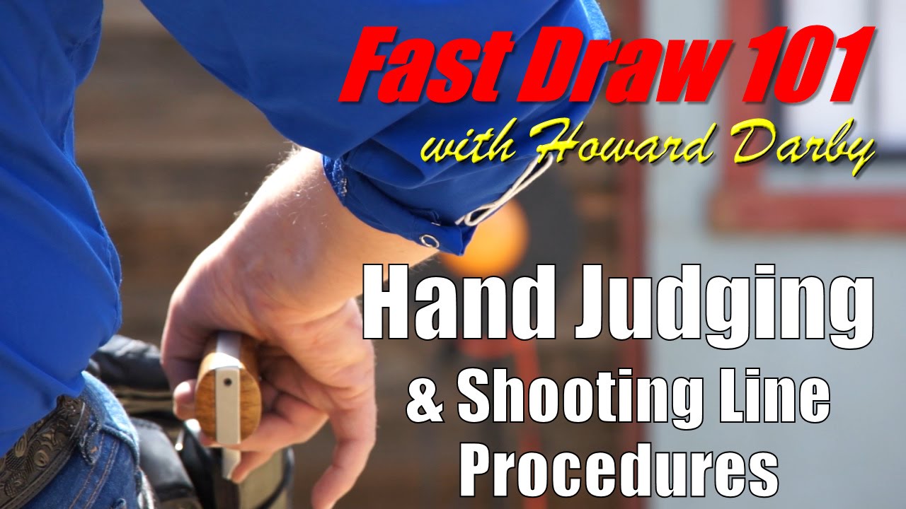 Fast Draw 101 - Hand Judging and Shooting Line Procedures