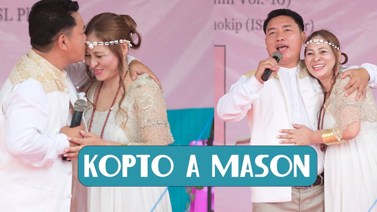 Kopto a Mason - Mangcha Haokip & Hechin Haokip