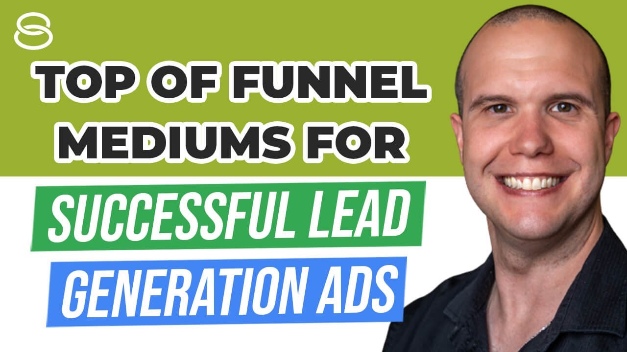 🧲 Top-of-the-Funnel Marketing for Successful Lead Generation Ads | Lead Generation 101 Part 5​​