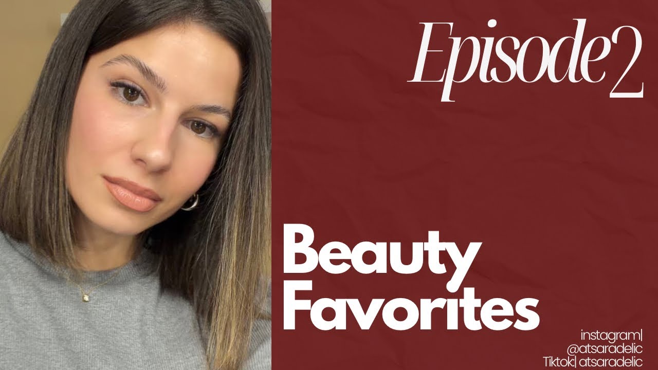 Beauty favorites | Make up, skincare
