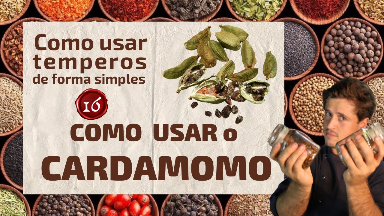Como usar Cardamomo para temperar? Temperos de forma simples: Cardomomo