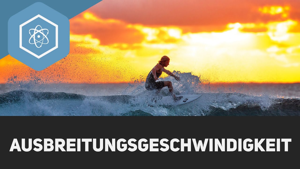 Die Ausbreitungsgeschwindigkeit von Wellen