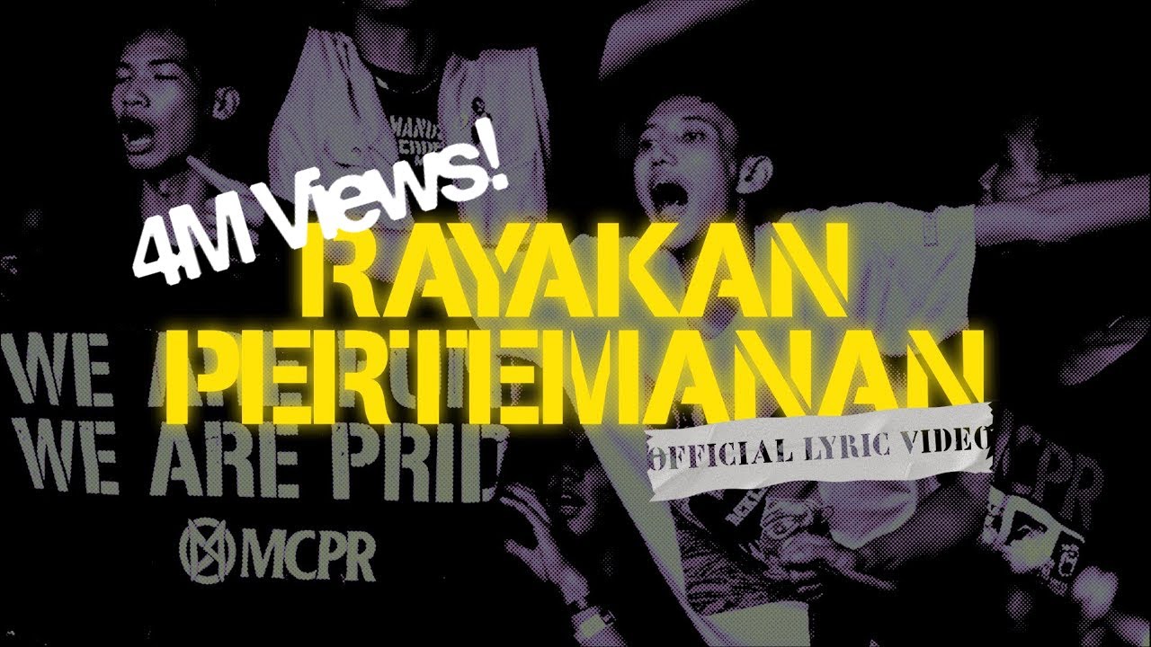 MCPR - RAYAKAN PERTEMANAN (OFFICIAL LYRIC VIDEO)