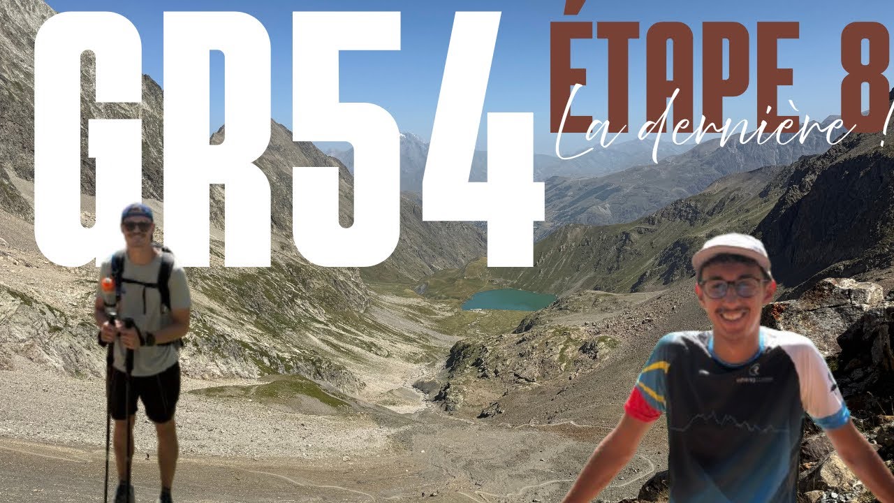 GR54 - JOUR 8 | ON LACHE LA PRESSION, C’EST FINI !!