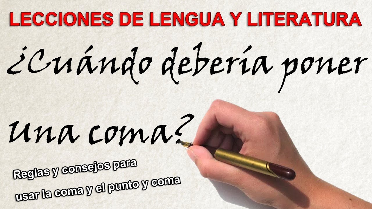 LA COMA Y EL PUNTO Y COMA - Reglas y consejos