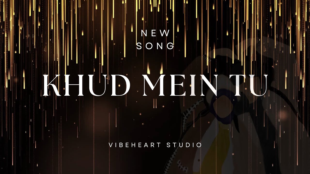 KHUD MEIN TU ❤️ | A Deeply Emotional & Soulful Romantic Song | VibeHeart Studio