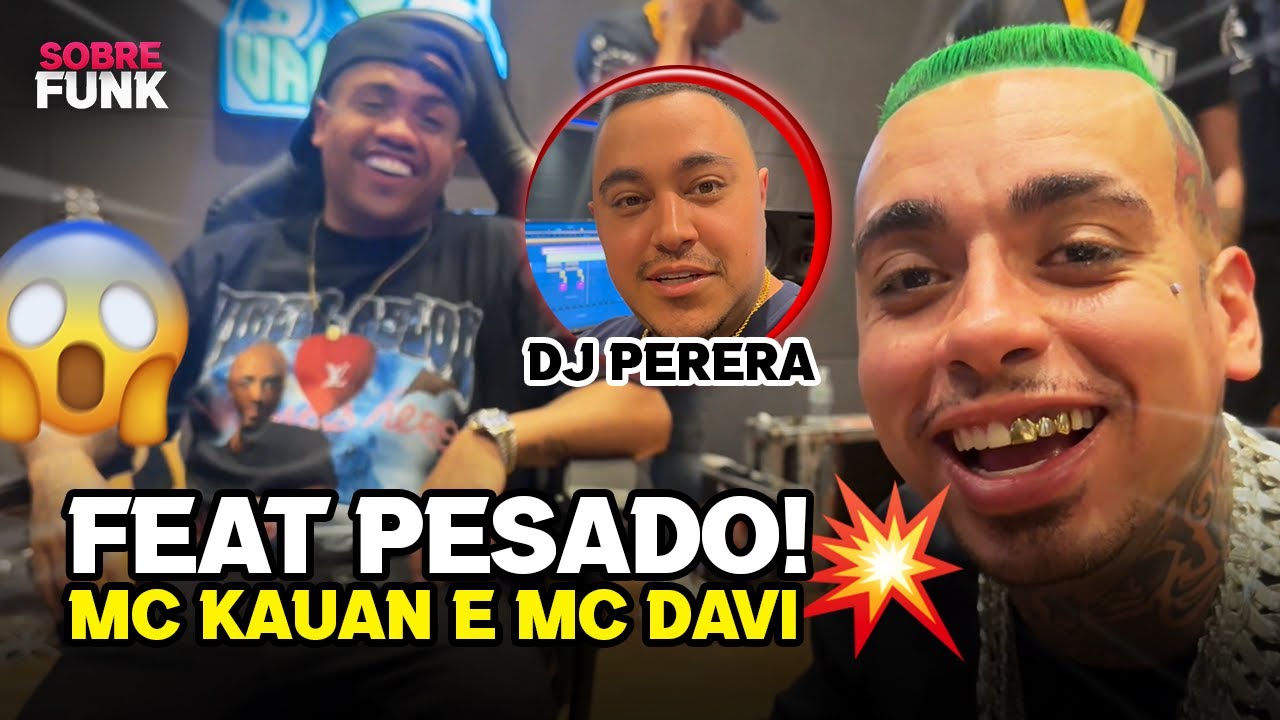MC KAUAN E MC DAVI NO ESTÚDIO DO DJ PERERA... 😱