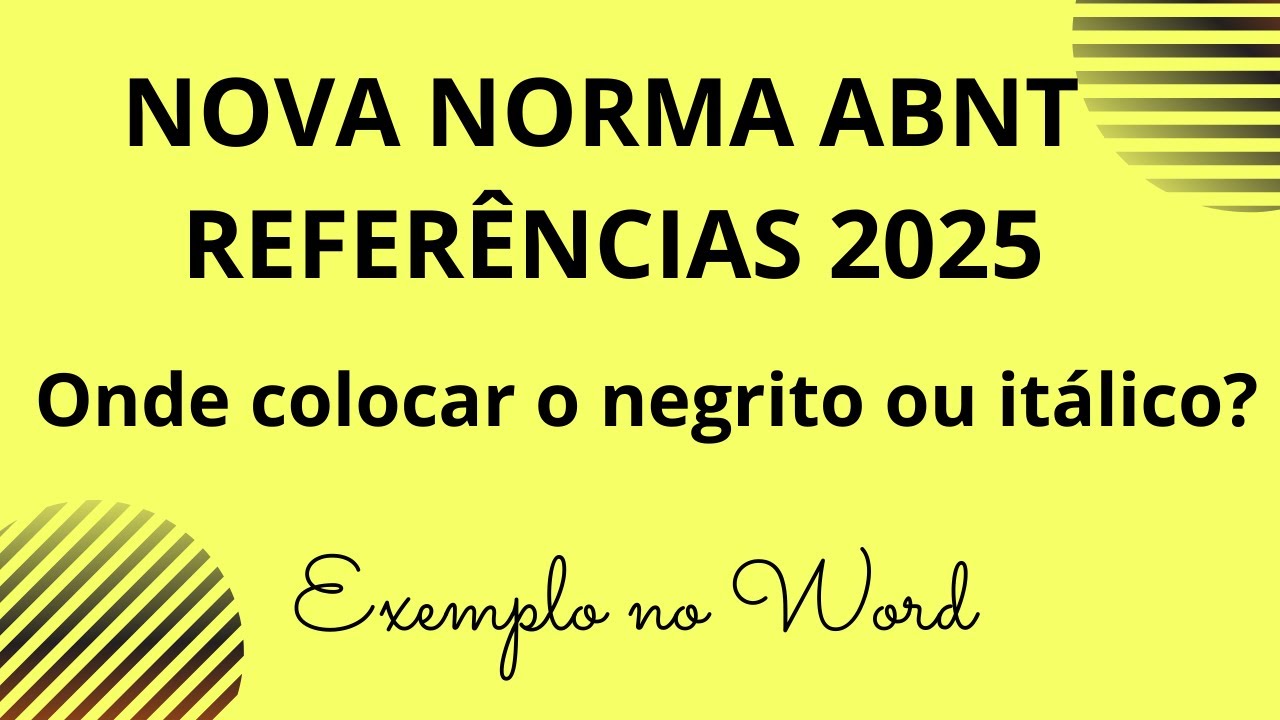 Nova norma ABNT de Referências (NBR 6023:2025): como usar negrito e itálico corretamente