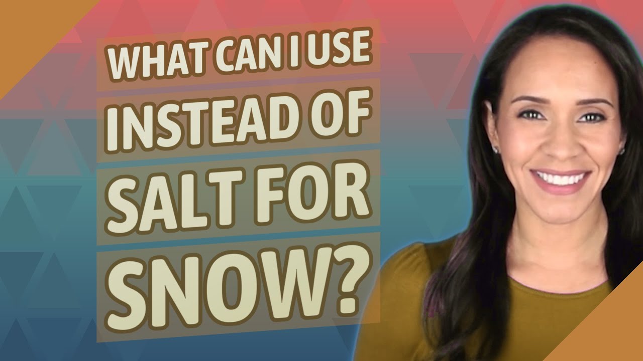 What can I use instead of salt for snow?