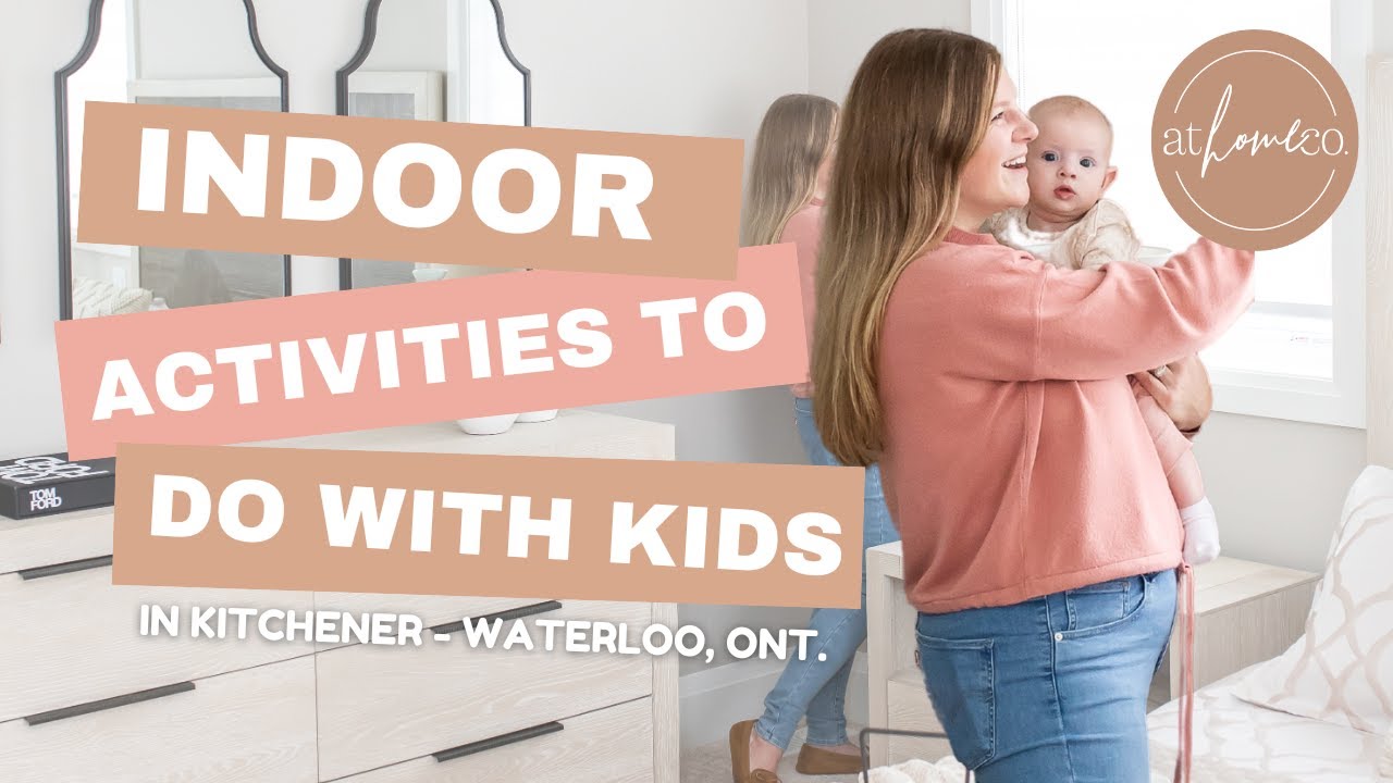 Indoor Activities to do with Kids in KW!