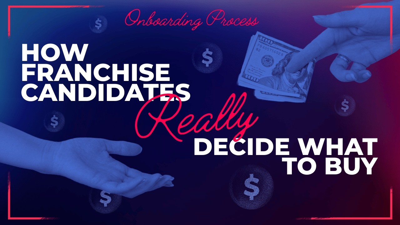Before They Contact You: How Franchise Candidates Really Decide What to Buy