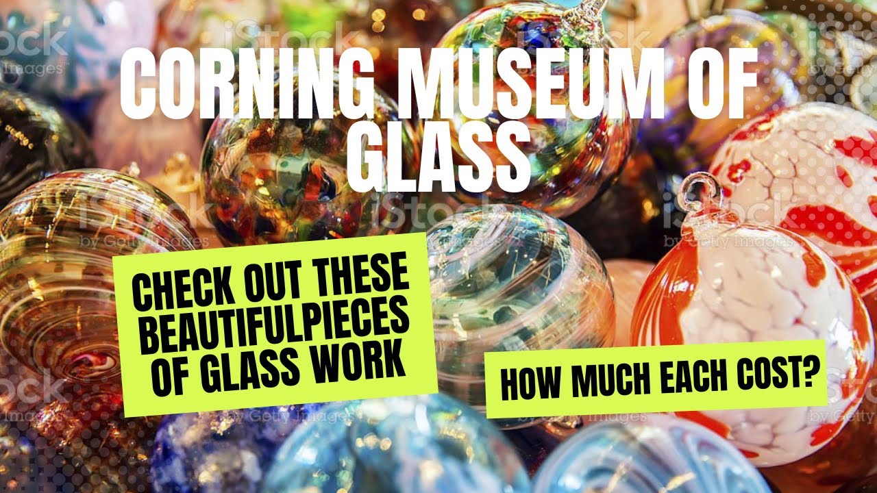 Corning Museum of Glass Prices | Glass blowing Art | Glass art for sale | Price detail of glass