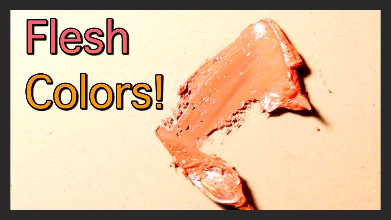 How To Mix Flesh Tones | The Ultimate Guide To Color Mixing