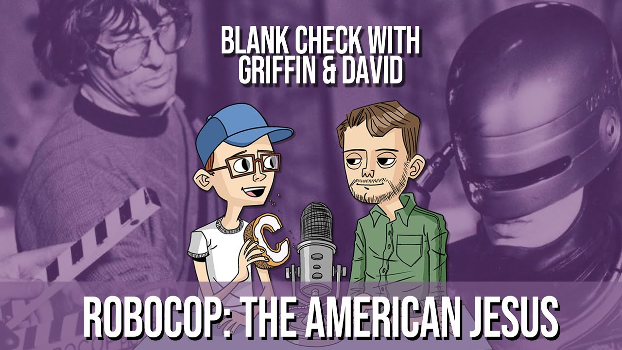 RoboCop: The American Jesus | Blank Check with Griffin and David