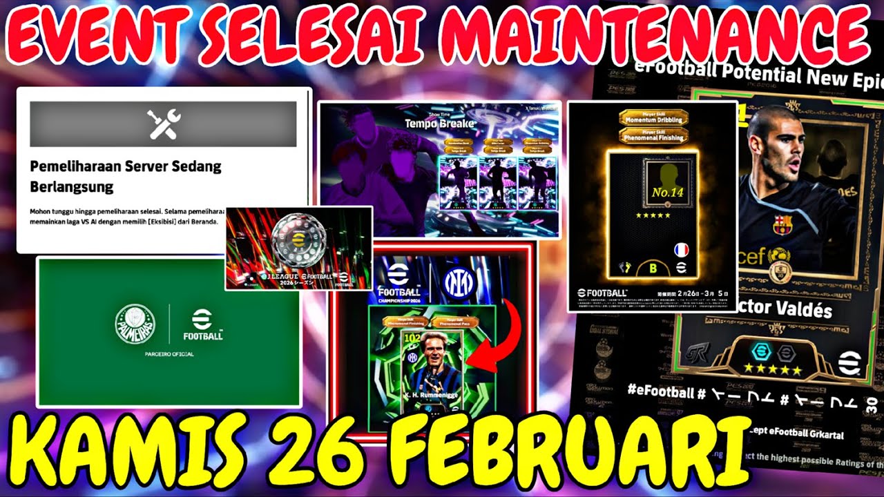 EVENT SETELAH MAINTENANCE KAMIS 26 FEBRUARI,NEW CAMPAIGN,NEW EPIC EFOOTBALL 2026