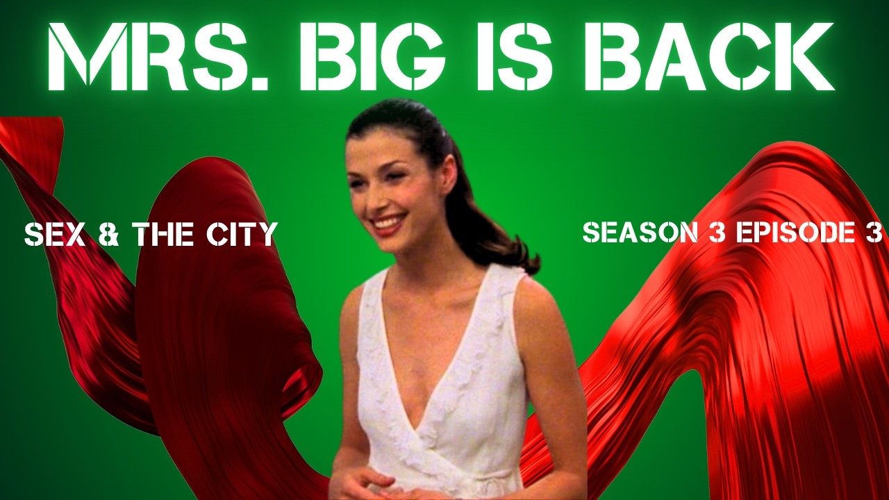 Sex & The City S3, Ep 3 Attack of the  5'10
